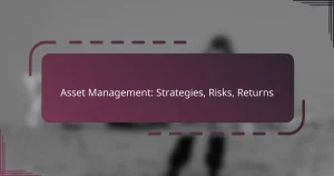 Asset Management: Strategies, Risks, Returns