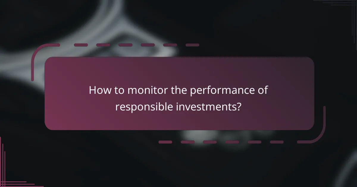 How to monitor the performance of responsible investments?